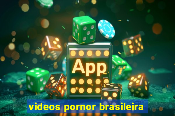 videos pornor brasileira